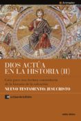dios actua en la historia (2) - nuevo testamento: jesucristo (ebook)-9788499456744 dios actua en la historia (2) - nuevo testamento: jesucristo (ebook)-9788499456744