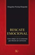 rescate emocional-dzogchen ponlop rimpoche-9788499885544 rescate emocional-dzogchen ponlop rimpoche-9788499885544
