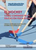 el hockey como contenido en la ef escolar (ebook)-9788499930244 el hockey como contenido en la ef escolar (ebook)-9788499930244
