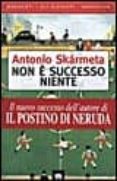 non e successo niente-antonio skarmeta-9788811667544 non e successo niente-antonio skarmeta-9788811667544