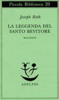 la leggenda del santo bevitore. racconto-joseph roth-9788845901744 la leggenda del santo bevitore. racconto-joseph roth-9788845901744