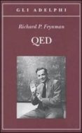 qed la strana teoria della luce e della materia-richard p. feynman-9788845925344 qed la strana teoria della luce e della materia-richard p. feynman-9788845925344