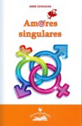 amores singulares-anne givaudan-9788897951544 amores singulares-anne givaudan-9788897951544