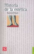 historia de la estetica-raymond bayer-9789681622244 historia de la estetica-raymond bayer-9789681622244