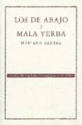 los de abajo y mala yerba-mariano azuela-9789681673444 los de abajo y mala yerba-mariano azuela-9789681673444