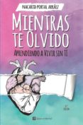 mientras te olvido-nacarid portal arraez-9789801295044 mientras te olvido-nacarid portal arraez-9789801295044