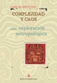 complejidad y caos: una exploracion antropologica-carlos reynoso-9789871256044 complejidad y caos: una exploracion antropologica-carlos reynoso-9789871256044