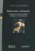 reduccion y donacion-jean-luc marion-9789875744844 reduccion y donacion-jean-luc marion-9789875744844
