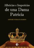 albricias e impericias de una dama patricia (ebook)-9789877616644 albricias e impericias de una dama patricia (ebook)-9789877616644