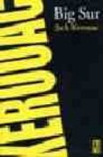 big sur (4ª ed.)-jack kerouac-9789879396544 big sur (4ª ed.)-jack kerouac-9789879396544
