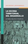 la escena territorial del desarrollo (ebook)-9789974888944 la escena territorial del desarrollo (ebook)-9789974888944