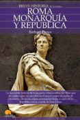 breve historia de roma i. monarquia y republica.-barbara pastor-9788497636544 breve historia de roma i. monarquia y republica.-barbara pastor-9788497636544