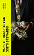 Descargando libros a iphone 4 MONEY: THOUGHTS FOR GOD'S STEWARDS  (edición en inglés)