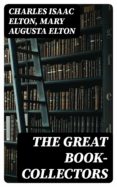 Descarga gratuita de libros completos. THE GREAT BOOK-COLLECTORS (Literatura española) PDF