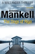 the dogs of riga-henning mankell-9780099570554 the dogs of riga-henning mankell-9780099570554