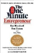 the one minute entrepreneur-ken blanchard-9780739329054 the one minute entrepreneur-ken blanchard-9780739329054