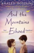 and the mountains echoed-khaled hosseini-9781408842454 and the mountains echoed-khaled hosseini-9781408842454