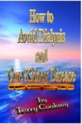 how to avoid dialysis and cure kidney disease (ebook)-terry cooksey-9781476380254 how to avoid dialysis and cure kidney disease (ebook)-terry cooksey-9781476380254