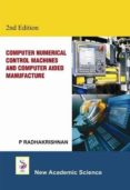 computer numerical control machines and computer aided manufacture-p. radhakrishnan-9781781830154 computer numerical control machines and computer aided manufacture-p. radhakrishnan-9781781830154