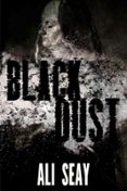 BLACK DUST