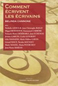 COMMENT ÉCRIVENT LES ÉCRIVAINS