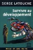 survivre au developpement-serge latouche-9782842058654 survivre au developpement-serge latouche-9782842058654