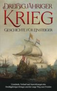 Descarga un libro en línea gratis DREISSIGJÄHRIGER KRIEG - GESCHICHTE FÜR EINSTEIGER de  9783756262854