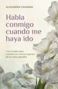 habla conmigo cuando me haya ido (ebook)-9786071136954 habla conmigo cuando me haya ido (ebook)-9786071136954