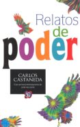 relatos de poder (ed.especial)-carlos castaneda-9786071618054 relatos de poder (ed.especial)-carlos castaneda-9786071618054