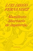 MANIFIESTO LIBERTARIO DE IZQUIERDA