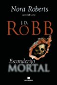 Descargas gratuitas de archivos pdf de libros electrónicos ESCONDERIJO MORTAL  (edición en portugués) de J.D. ROBB en español