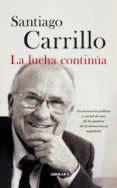 la lucha continúa (ebook)-santiago carrillo solares-9788403013254 la lucha continúa (ebook)-santiago carrillo solares-9788403013254