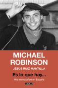 es lo que hay... (ebook)-michael robinson-jesus ruiz mantilla-9788403517554 es lo que hay... (ebook)-michael robinson-jesus ruiz mantilla-9788403517554