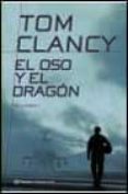 el oso y el dragon (vol. 1)-tom clancy-9788408038054 el oso y el dragon (vol. 1)-tom clancy-9788408038054