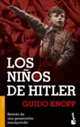 los niños de hitler-guido knopp-9788408057154 los niños de hitler-guido knopp-9788408057154