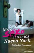 mas sexo y menos nueva york-catherine townsend-9788408078654 mas sexo y menos nueva york-catherine townsend-9788408078654