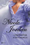 conquistar a un canalla (ebook)-nicole jordan-9788408101154 conquistar a un canalla (ebook)-nicole jordan-9788408101154