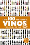 los 100 mejores vinos por menos de 10 euros (2017)-alicia estrada alonso-9788408152354 los 100 mejores vinos por menos de 10 euros (2017)-alicia estrada alonso-9788408152354