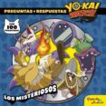 yo-kai watch: los misteriosos (incluye pegatinas)-9788408172154 yo-kai watch: los misteriosos (incluye pegatinas)-9788408172154