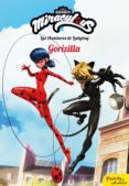 miraculous. las aventuras de ladybug. gorizilla (ebook)-9788408200154 miraculous. las aventuras de ladybug. gorizilla (ebook)-9788408200154