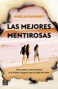 Descarga gratuita de libros de computadora en pdf LAS MEJORES MENTIROSAS (EDICIÓN ESPAÑOLA)
				EBOOK de AMELIA KAHANEY 