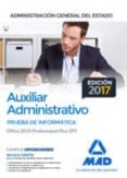 auxiliar administrativo de la administracion general del estado. prueba de informatica office 2010 professional plus sp2-9788414207154 auxiliar administrativo de la administracion general del estado. prueba de informatica office 2010 professional plus sp2-9788414207154