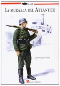 la muralla del atlantico-juan vazquez garcia-9788415043454 la muralla del atlantico-juan vazquez garcia-9788415043454