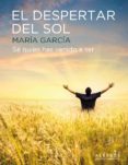 el despertar del sol-maria garcia-9788415098454 el despertar del sol-maria garcia-9788415098454