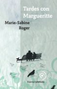 tardes con margueritte (ebook)-marie-sabine roger-9788415355854 tardes con margueritte (ebook)-marie-sabine roger-9788415355854