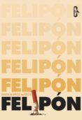 felipón (caballo de troya 2016, 6) (ebook)-david muñoz mateos-9788415451754 felipón (caballo de troya 2016, 6) (ebook)-david muñoz mateos-9788415451754
