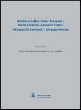 america latina-union europea/union europea-america latina: integr acion regional y birregionalismo-stelios stavridis-jorge gordin-9788415538554 america latina-union europea/union europea-america latina: integr acion regional y birregionalismo-stelios stavridis-jorge gordin-9788415538554