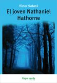 el joven nathaniel hathorne (ebook)-victor sabate-9788415539254 el joven nathaniel hathorne (ebook)-victor sabate-9788415539254