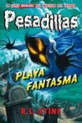 pesadillas 8:playa fantasma-r.l. stine-9788415709954 pesadillas 8:playa fantasma-r.l. stine-9788415709954