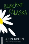 buscant l´alaska-john green-9788415745754 buscant l´alaska-john green-9788415745754